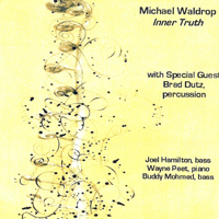Waldrop, Michael - Inner Truth (feat. Brad Dutz)