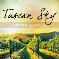 Lubeck, Bryan - Tuscan Sky