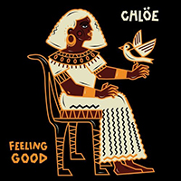 Chloe - Feeling Good (From 