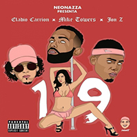 Eladio Carrion - 19 (with Jonz / Mike Towers) (Single)