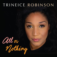 Robinson, Trineice - All or Nothing
