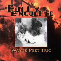 Wayne Peet - Fully Engulfed