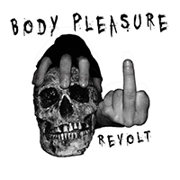 Body Pleasure - Revolt (Single)