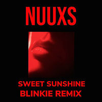 Nuuxs - Sweet Sunshine (Blinkie Remix)