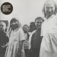 Aphex Twin - Come To Daddy (Mini Album)