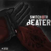 SwitchOTR - Beater (Single)