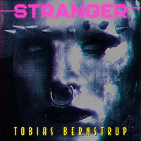 Tobias Bernstrup - Stranger (Single)