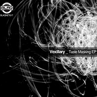Vexillary - Taste Masking EP