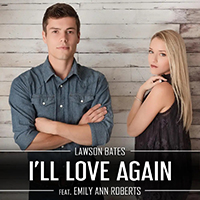 Roberts, Emily Ann - I'll Love Again (Single)