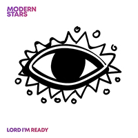 Modern Stars - Lord I'm Ready (Single)
