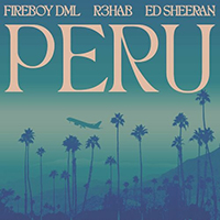 Fireboy Dml - Peru (R3HAB Remix) (feat. Ed Sheeran, R3HAB) (Single)