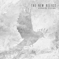 New Relics - Blackbird Sessions