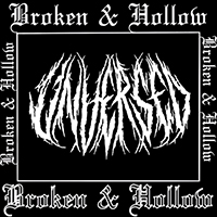 Unversed (SWE) - Broken & Hollow (Single)