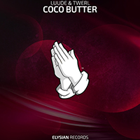 Luude - Coco Butter (with TWERL) (Single)