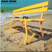 Bow Wow (JPN) - Guarantee (Remastered 2006)