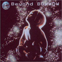 Bow Wow (JPN) - Beyond