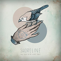 Shoreline - You Used to Be a Safe Place (EP)