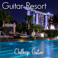 Chillhop Guitar - Guitar Resort