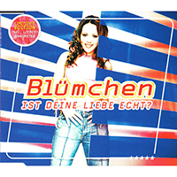 Blumchen - Ist Deine Liebe echt? (CD 2 - Single)