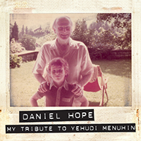 Hope, Daniel - My Tribute To Yehudi Menuhin