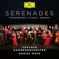 Hope, Daniel - Tchaikovsky / Elgar / Mozart: Serenades (with Zurcher Kammerorchester)
