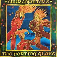 Churchfitters - The Parting Glass
