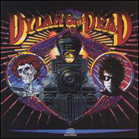 Bob Dylan - Dylan & The Dead
