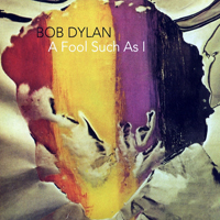 Bob Dylan - Dylan (A Fool Such As I) [LP 1]