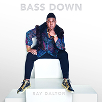 Dalton, Ray - Bass Down (Single)