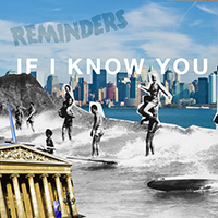 Reminders - If I Know You (Single)