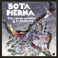 El Ombligo - Botapierna (feat. The Young Mothers)