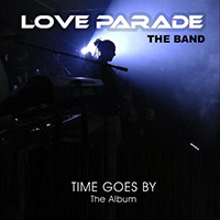 Love Parade the Band - Time Goes By