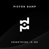 Piston Damp - Something In Me (EP)