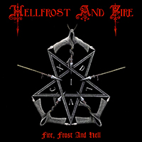Hellfrost and Fire - Fire, Frost and Hell