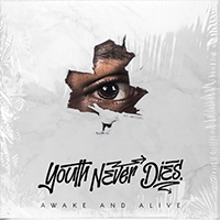 Youth Never Dies - Awake and Alive (Single)