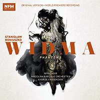 Kosendiak, Andrzej - Moniuszko: Widma (feat. Wroclaw Baroque Orchestra & NFM Choir)