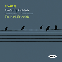 Nash Ensemble - Brahms: The String Quintets