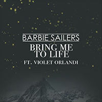 Barbie Sailers - Bring Me to Life (with Violet Orlandi) (Single)