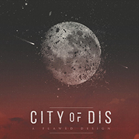 City of Dis - A Flawed Design (Single)