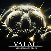 Valac (CAN) - As Blood Runs Black