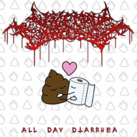 Visceral Explosion - All Day Diarrhea (Single)