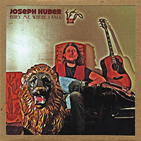 Huber, Joseph - Bury Me Where I Fall