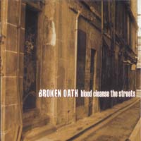 Broken Oath - Blood Cleanse The Street