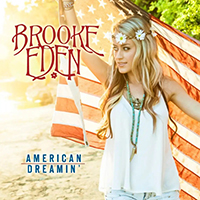 Eden, Brooke - American Dreamin' (Single)