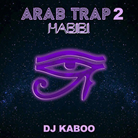 Dj Kaboo - Arab Trap 2 / Habibi (Single)