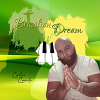 Carlos Camilo - Brazilian Dream (EP)
