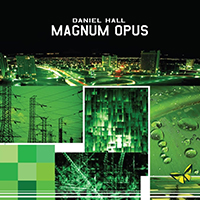 Hall, Daniel - Magnum Opus