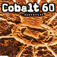 Cobalt 60 - Elemental (Promo)