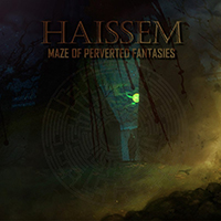Haissem - Maze Of Perverted Fantasies (EP)