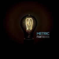 Metric - Fantasies (Deluxe Edition, CD 1)